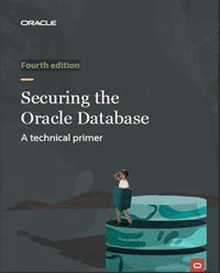 Securing Oracle Database Primer Fourth edition
